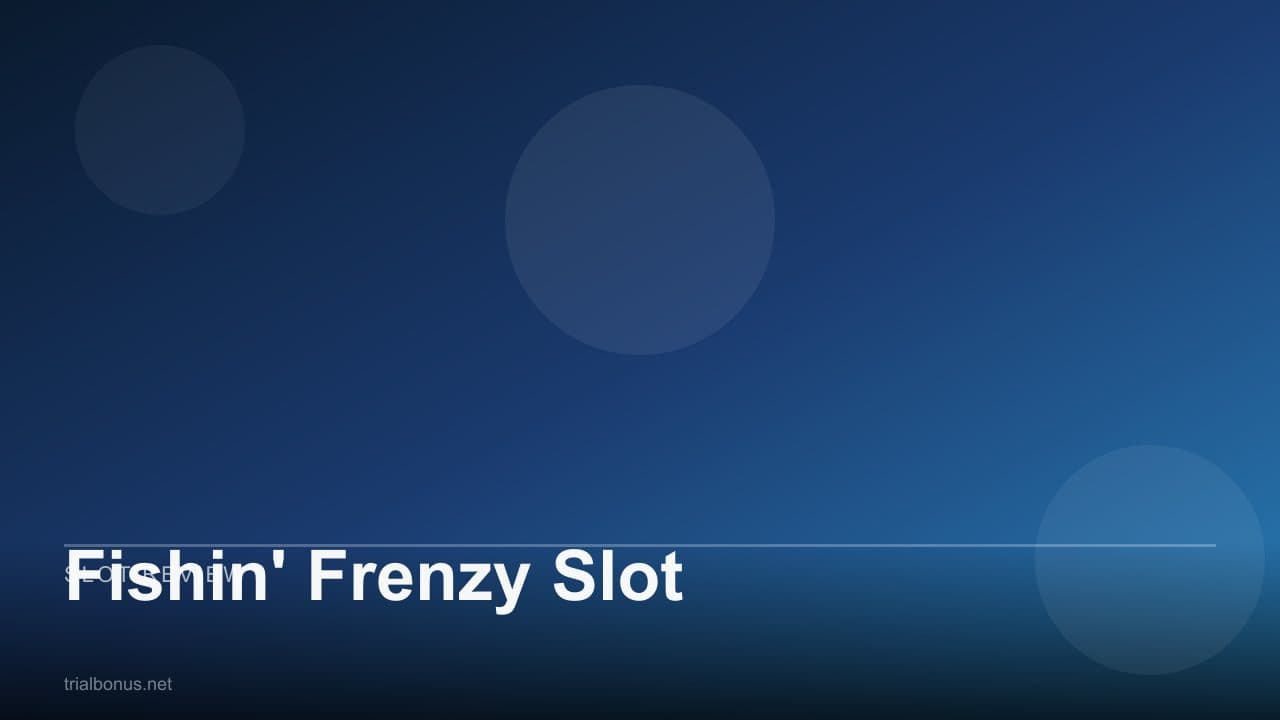 Fishin' Frenzy Slot