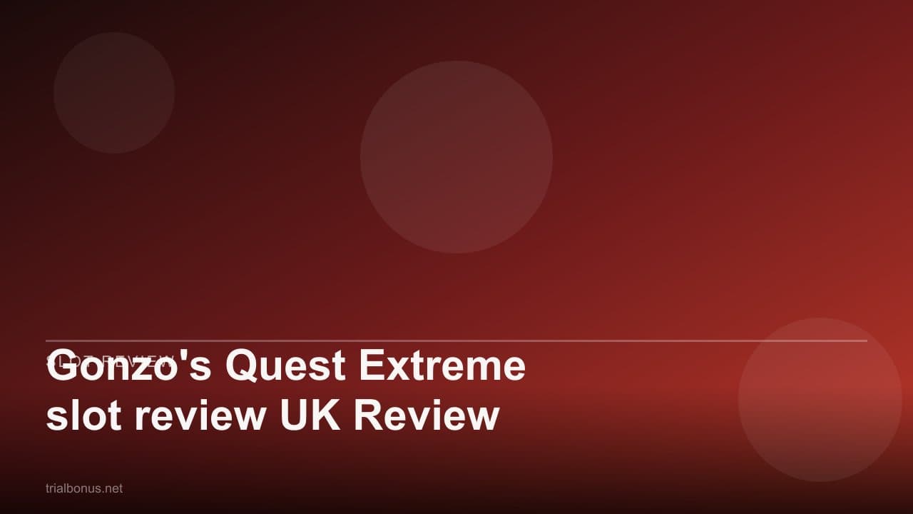 Gonzo's Quest Extreme slot review UK Review