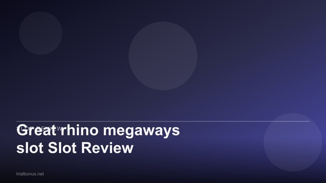 Great rhino megaways Slot Review