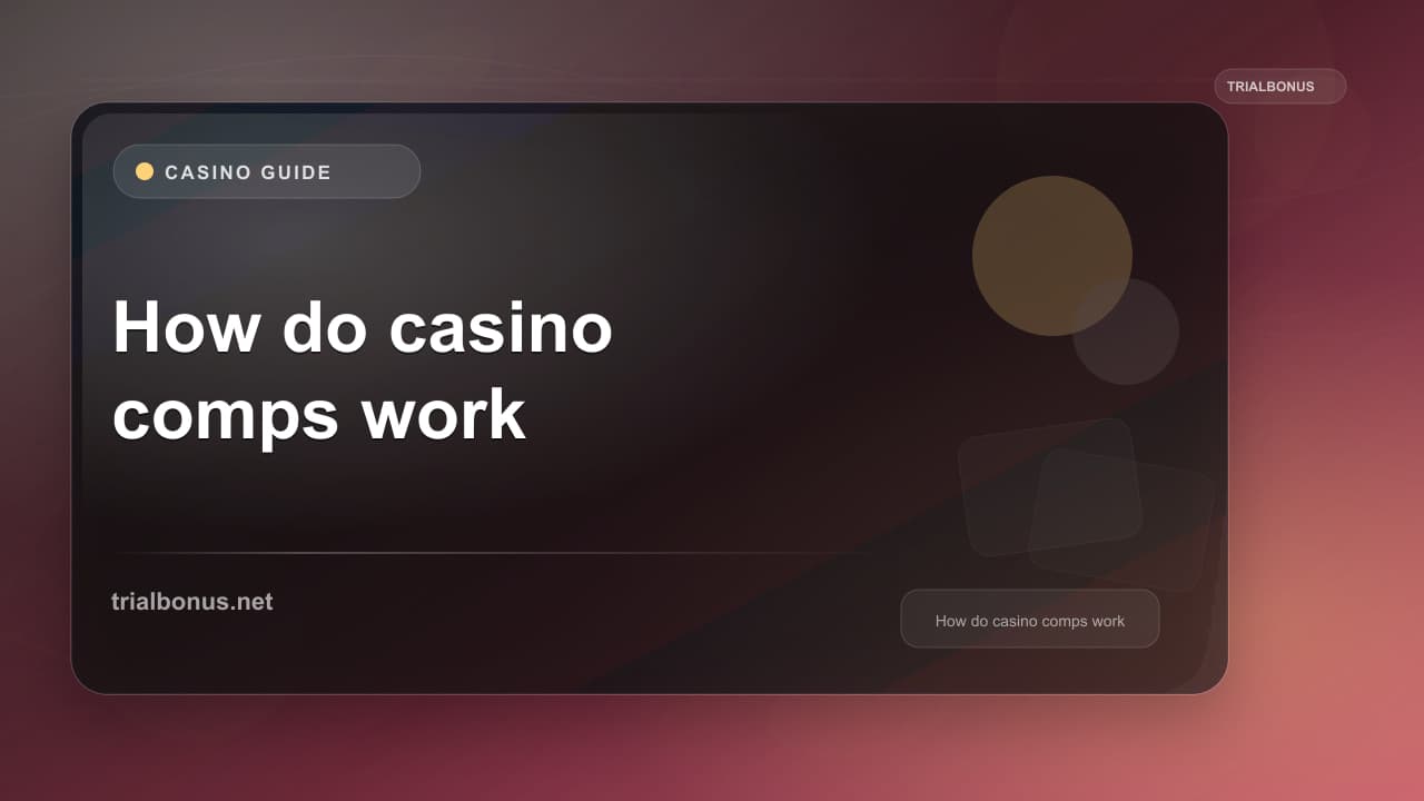 How do casino comps work online UK Guide