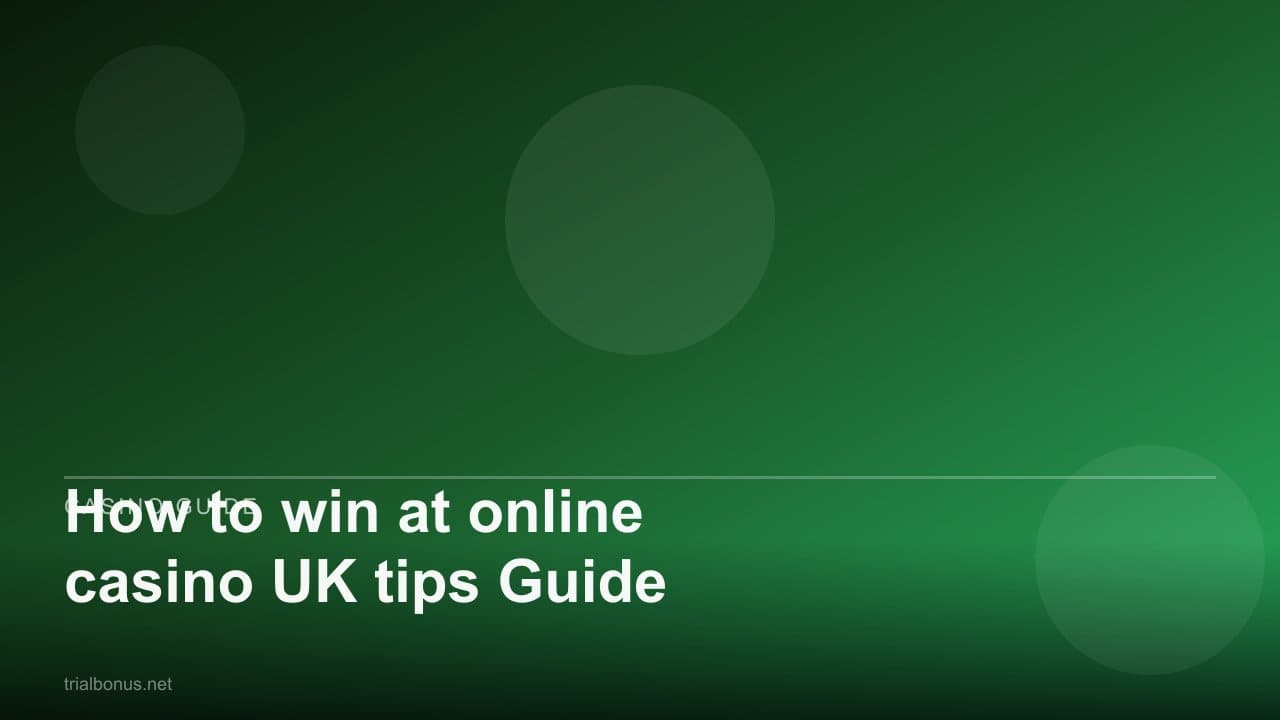 How to win at online casino UK tips Guide