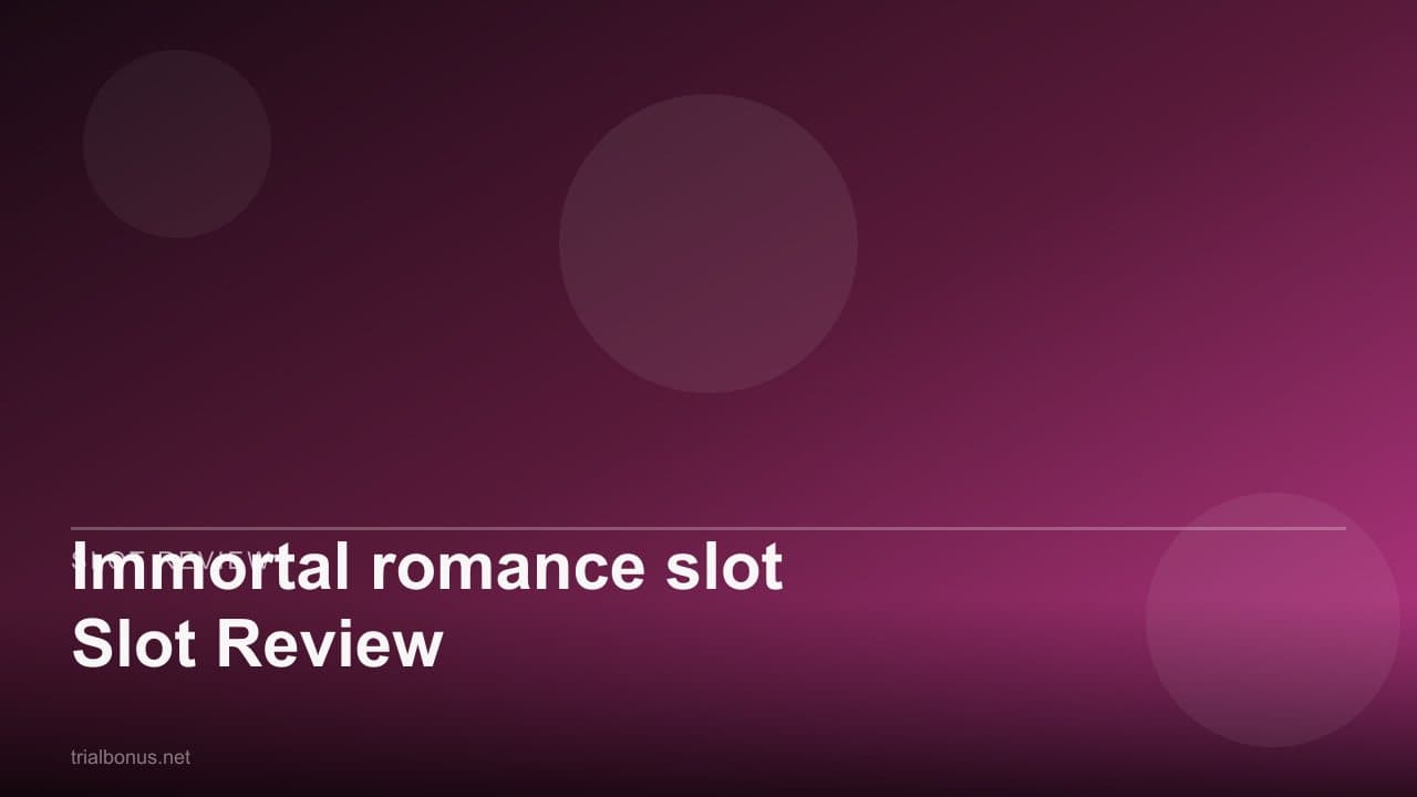 Immortal romance Slot Review