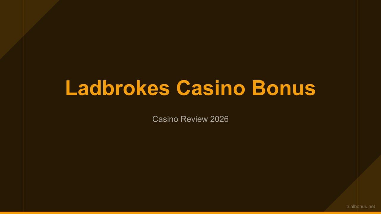 Ladbrokes casino bonus Guide