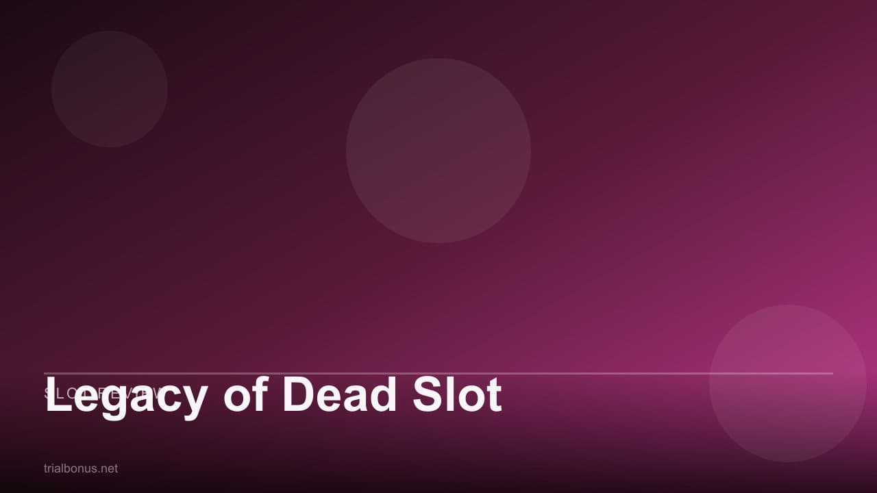 Legacy of Dead Slot
