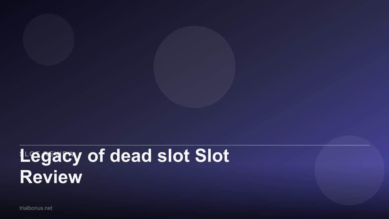 Legacy of dead Slot Review