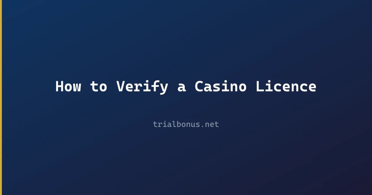 How to Verify a Casino Licence
