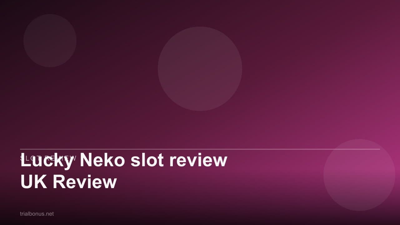 Lucky Neko slot review UK Review