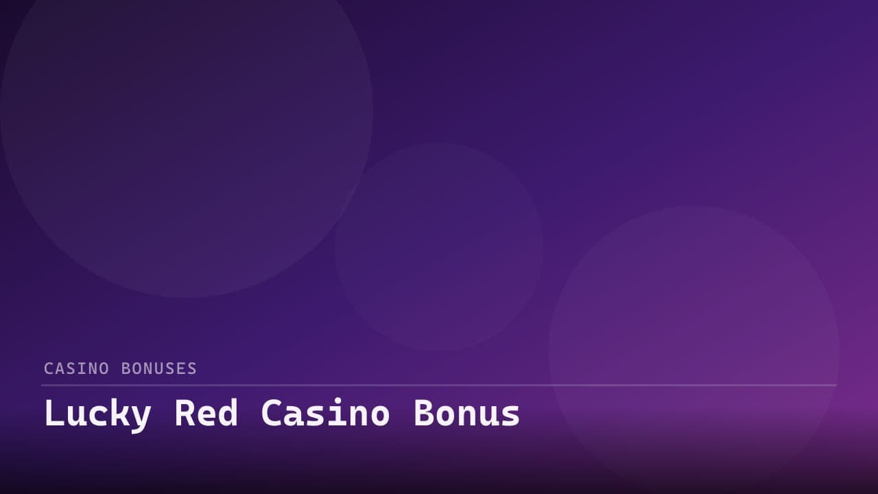 Lucky Red Casino Bonus