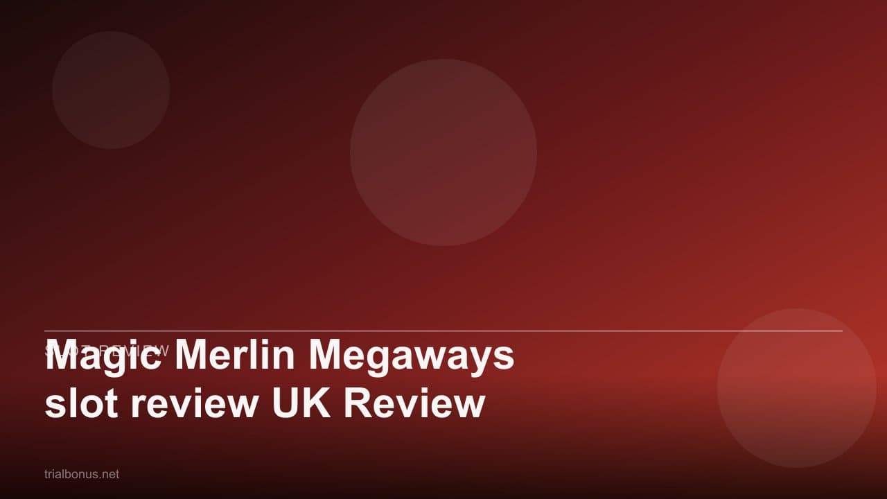 Magic Merlin Megaways slot review UK Review