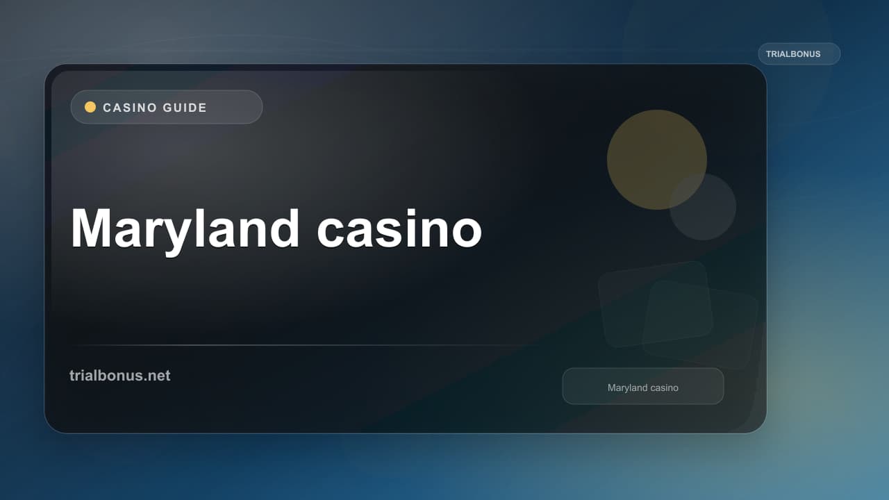 Maryland online casino Guide