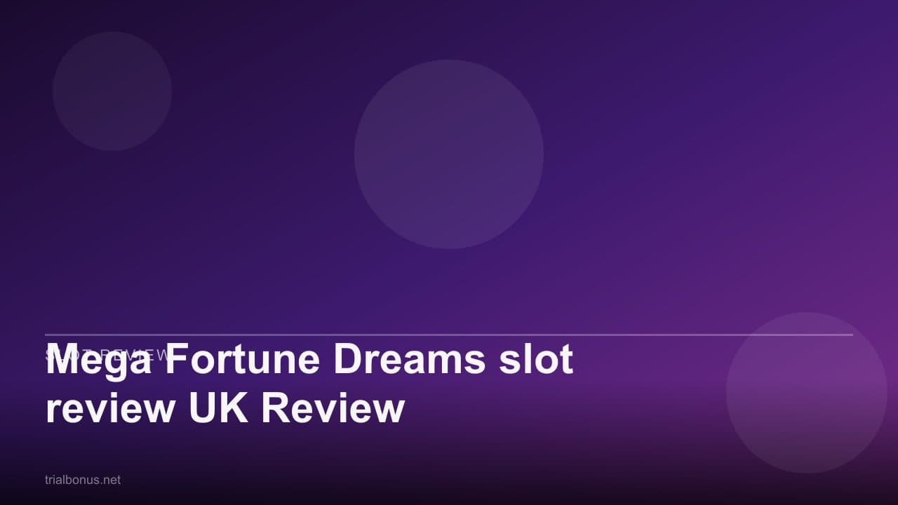 Mega Fortune Dreams slot review UK Review