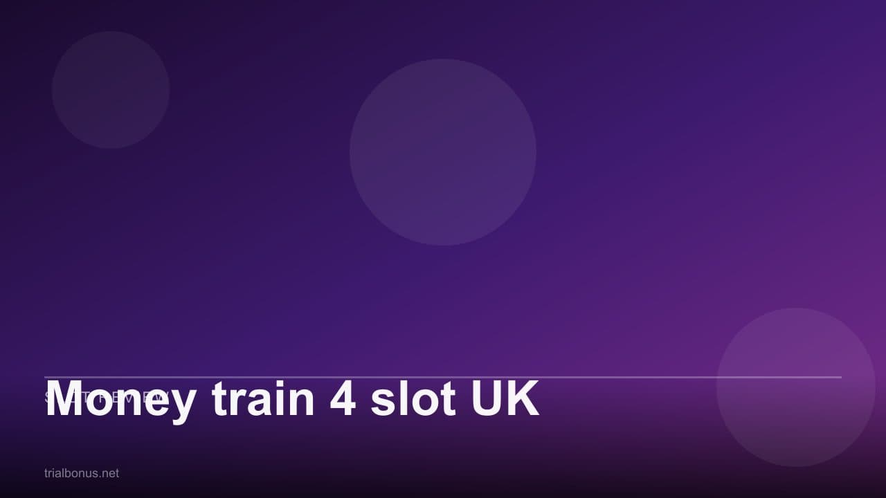 Money train 4 slot UK