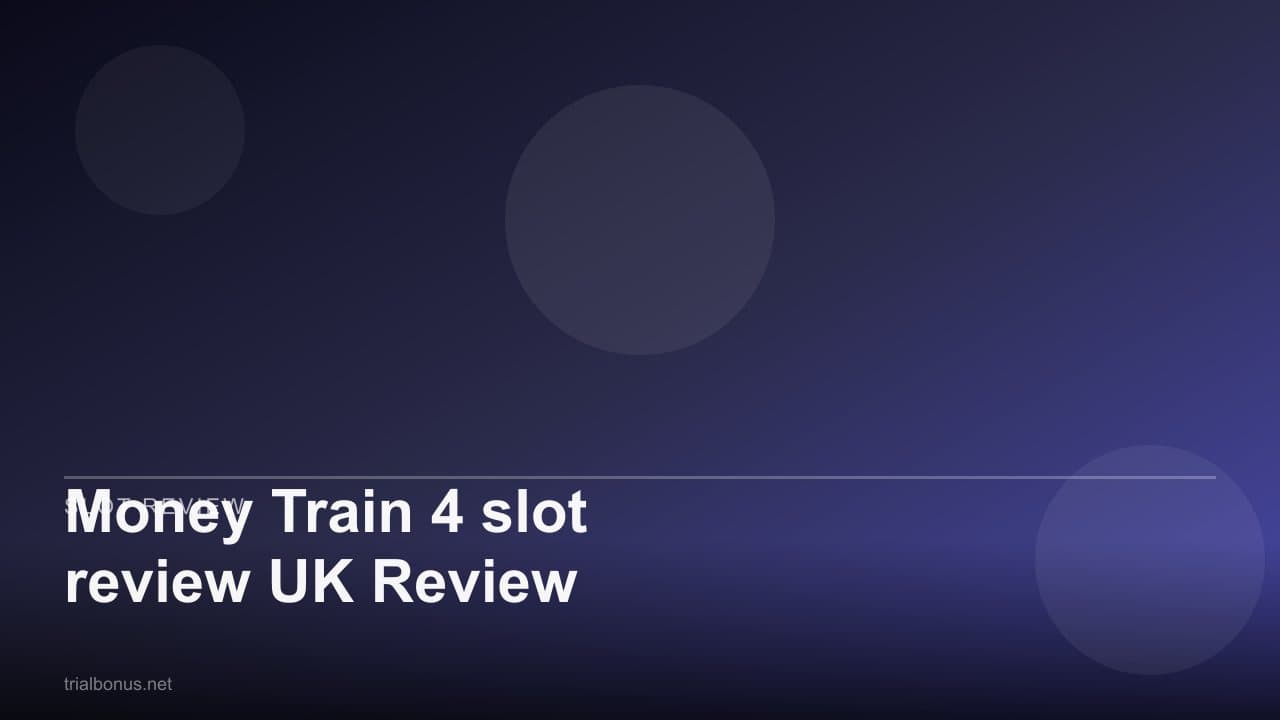 Money Train 4 slot review UK Review