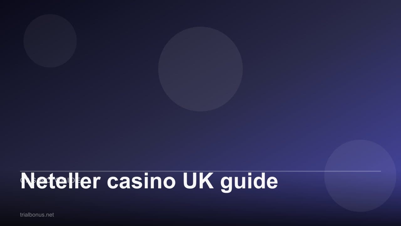 Neteller casino UK guide