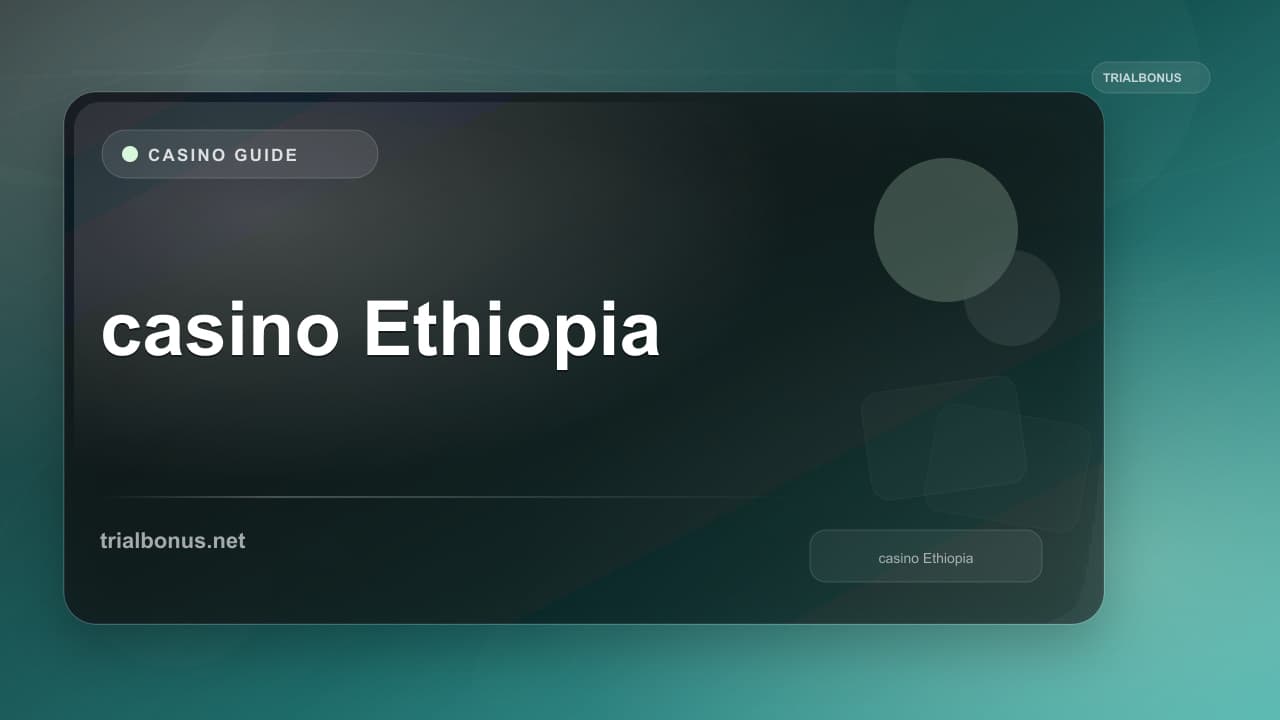 Online casino Ethiopia Guide