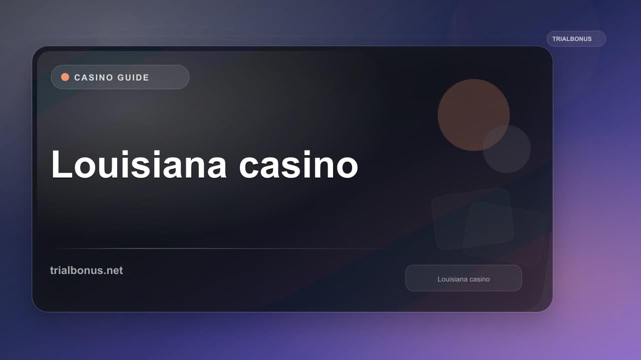Louisiana online casino Guide