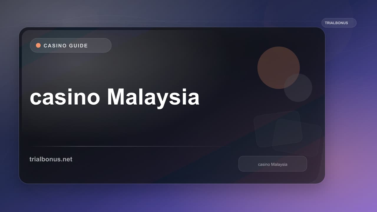 Online casino Malaysia Guide