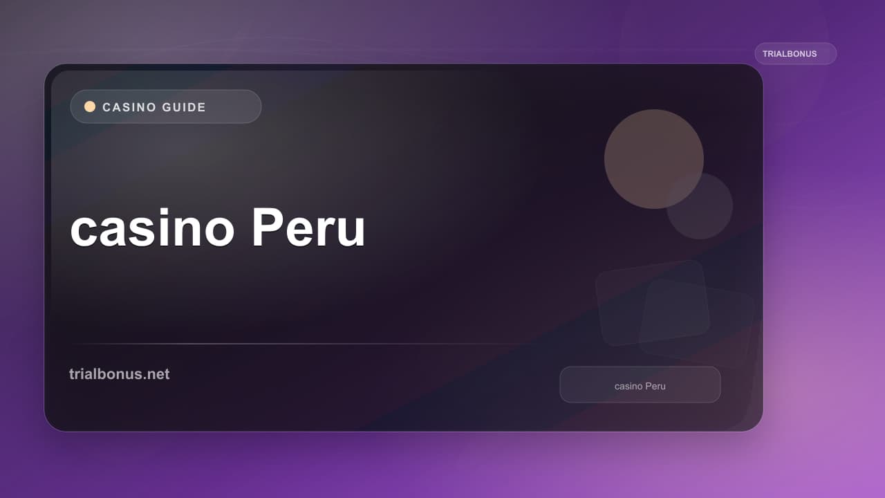 Online casino Peru Guide