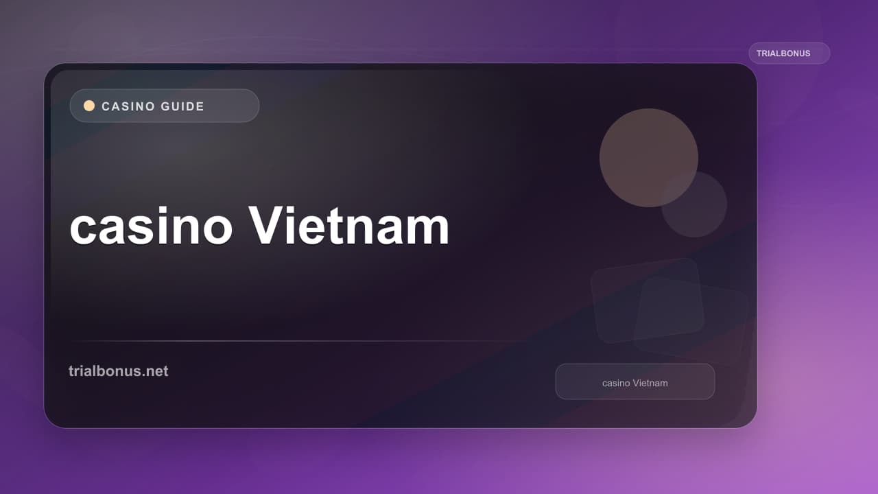 Online casino Vietnam Guide