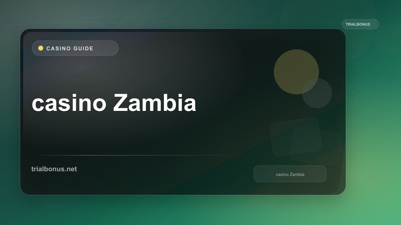 Online casino Zambia Guide