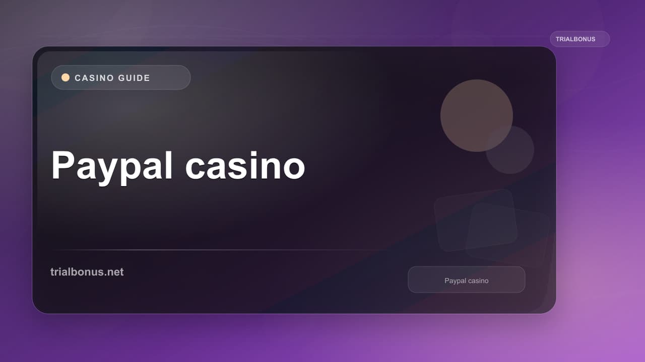 Paypal casino Guide