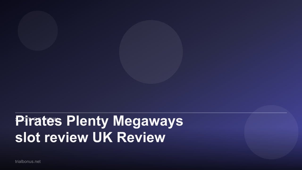 Pirates Plenty Megaways slot review UK Review