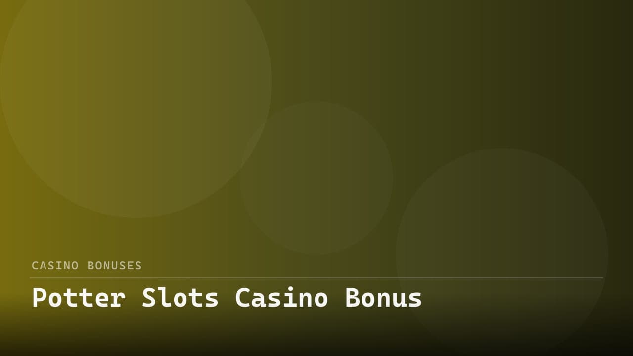 Potter Slots Casino Bonus