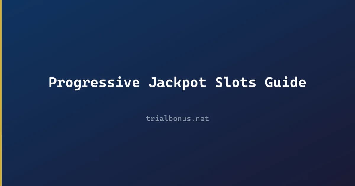 Progressive Jackpot Slots Guide