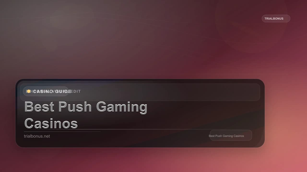Best Push Gaming Casinos