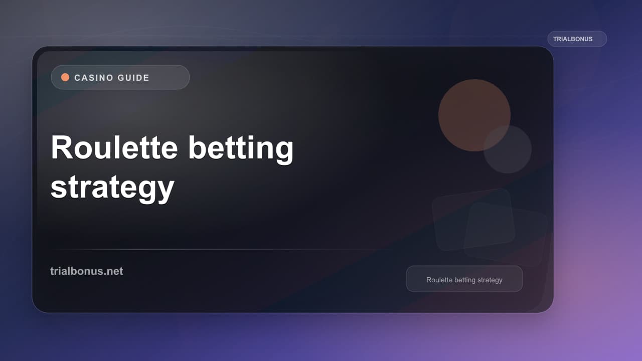 Roulette betting strategy guide UK Guide