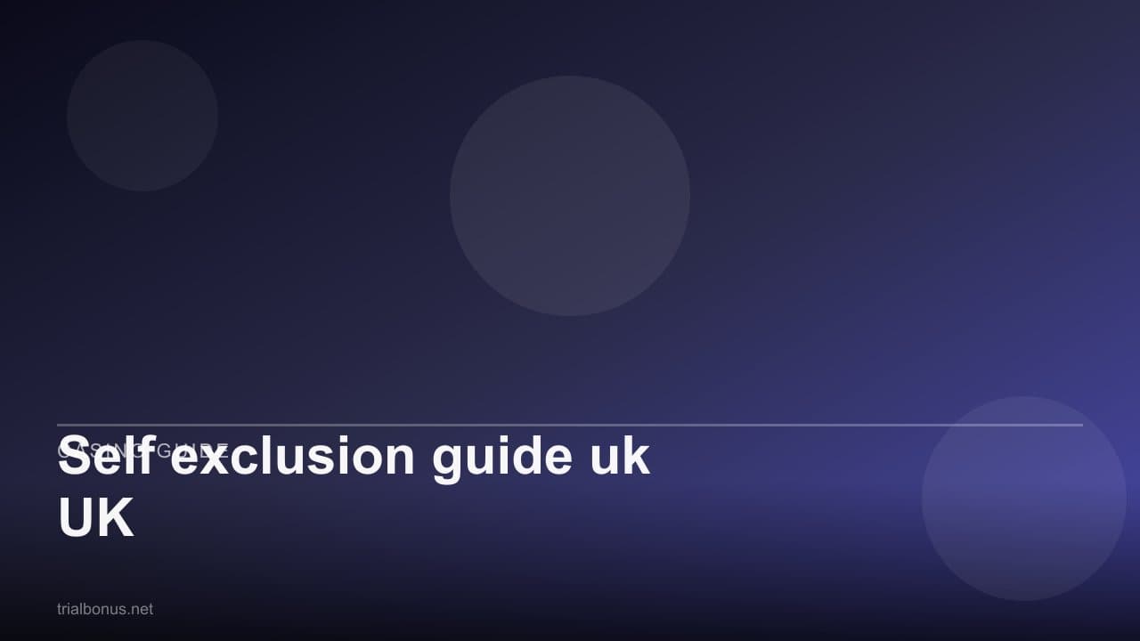 Self exclusion guide uk UK