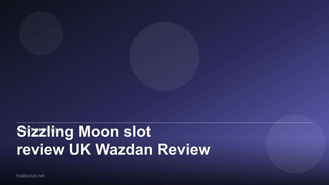 Sizzling Moon slot review UK Wazdan Review
