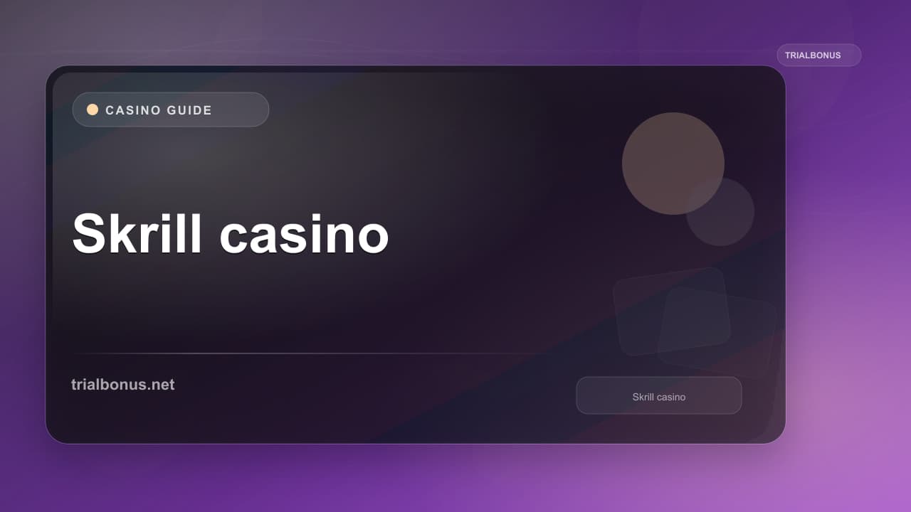 Skrill casino Guide