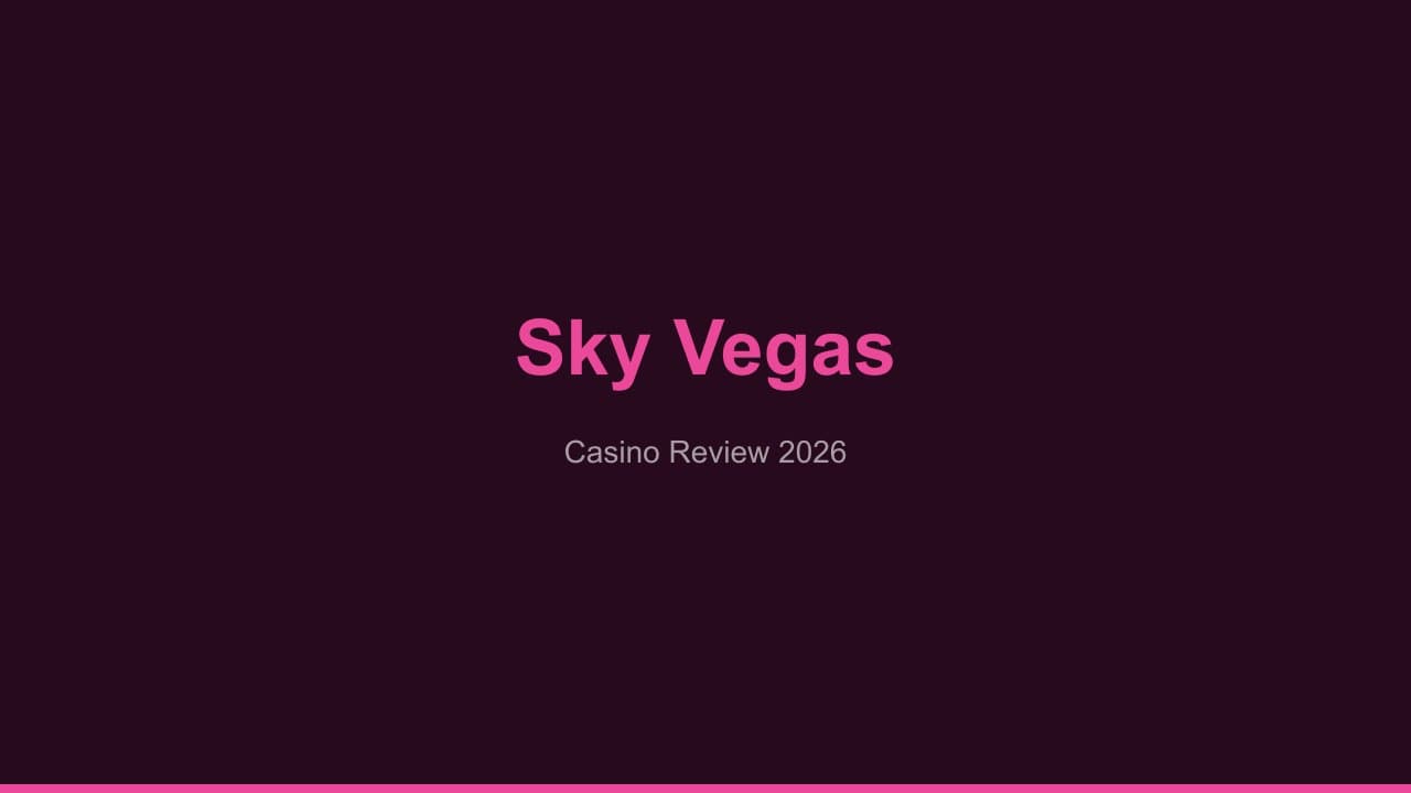 Sky vegas casino Review