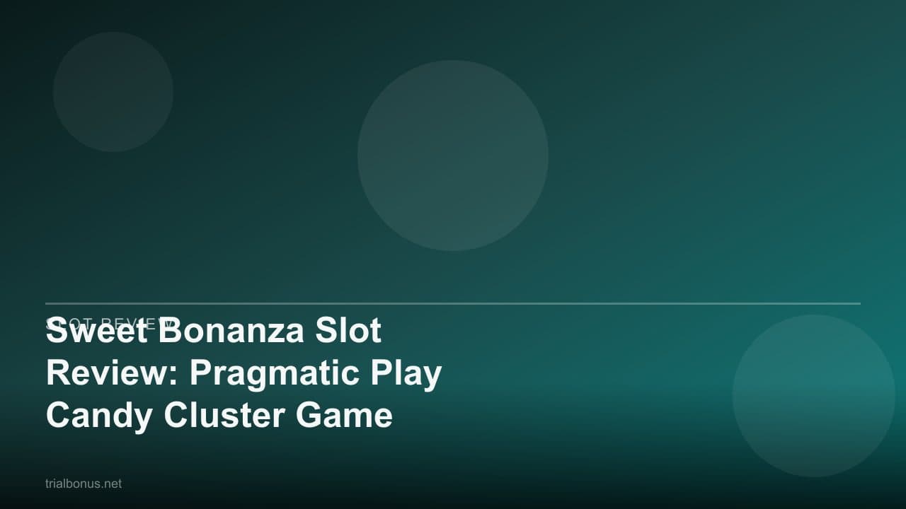 Sweet Bonanza Slot Review: Pragmatic Play Candy Cluster Game