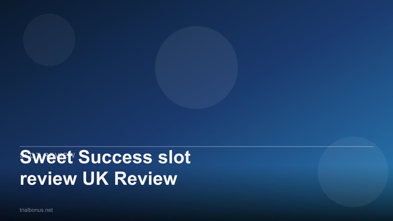 Sweet Success slot review UK Review