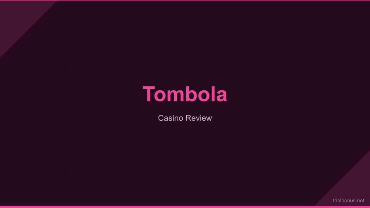 Tombola casino Review
