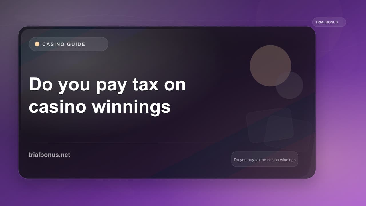 Do you pay tax on casino winnings UK