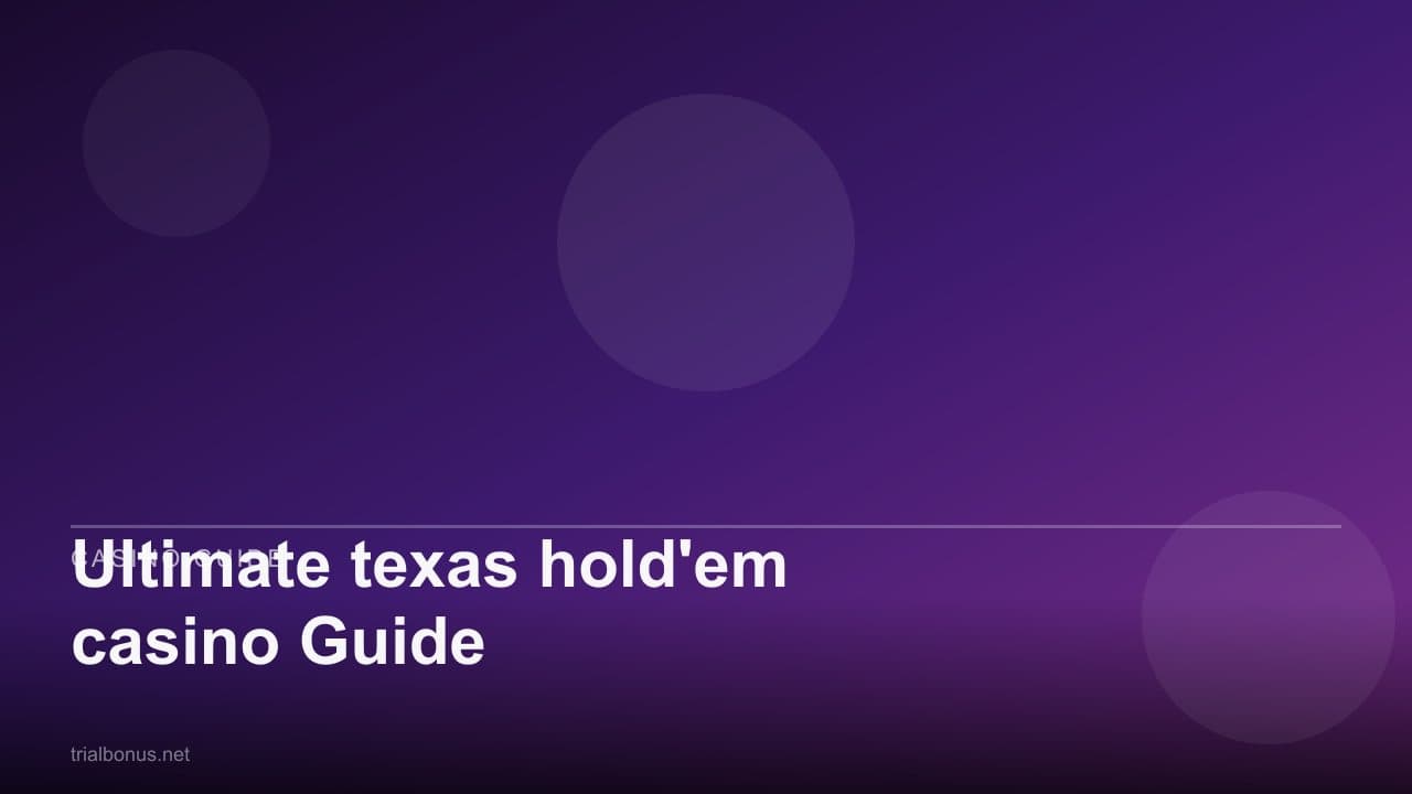 Ultimate texas hold'em casino Guide