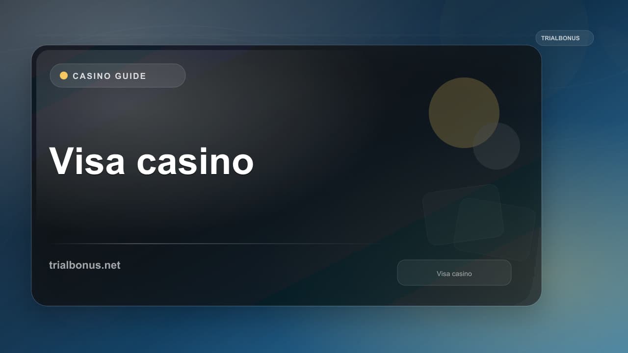 Visa casino UK Guide