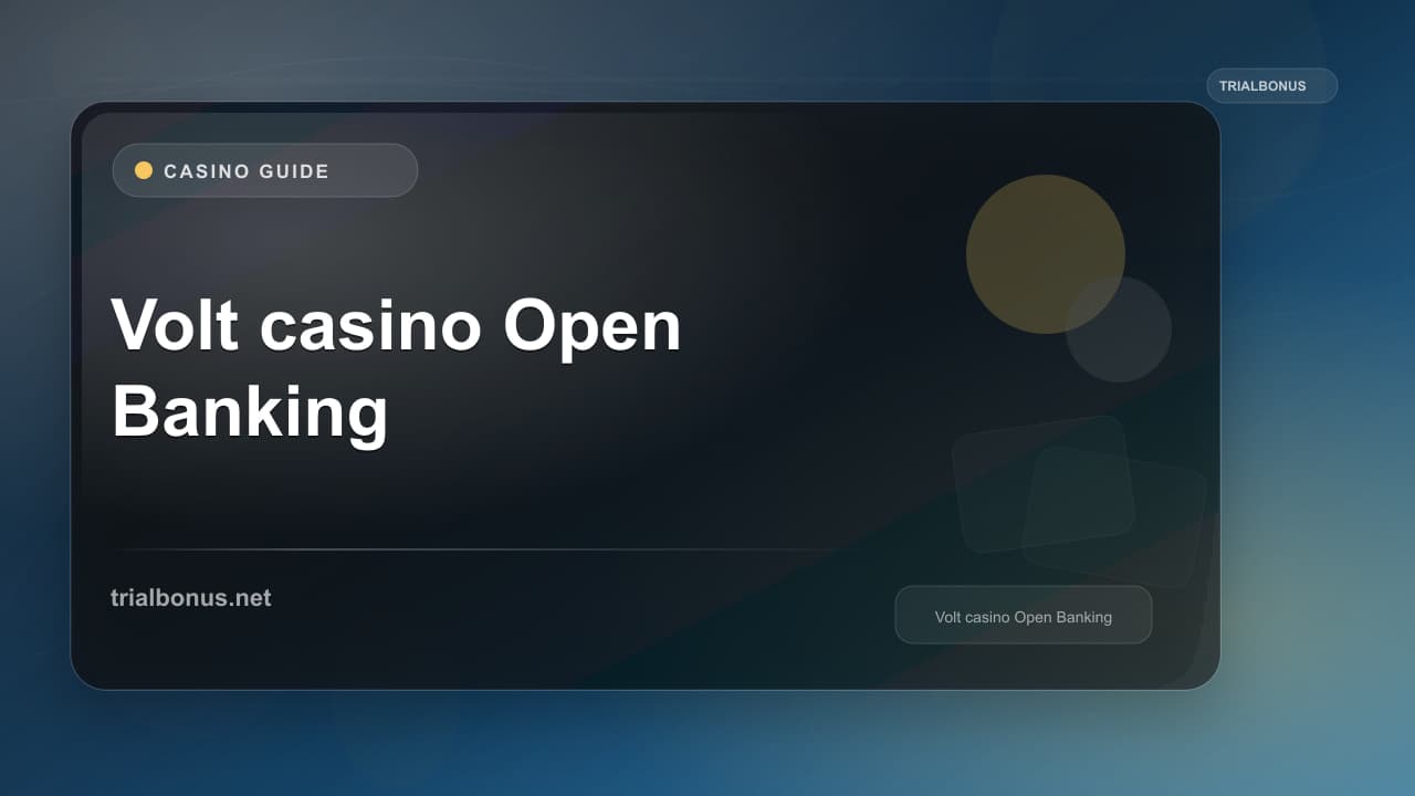 Volt casino Open Banking Guide