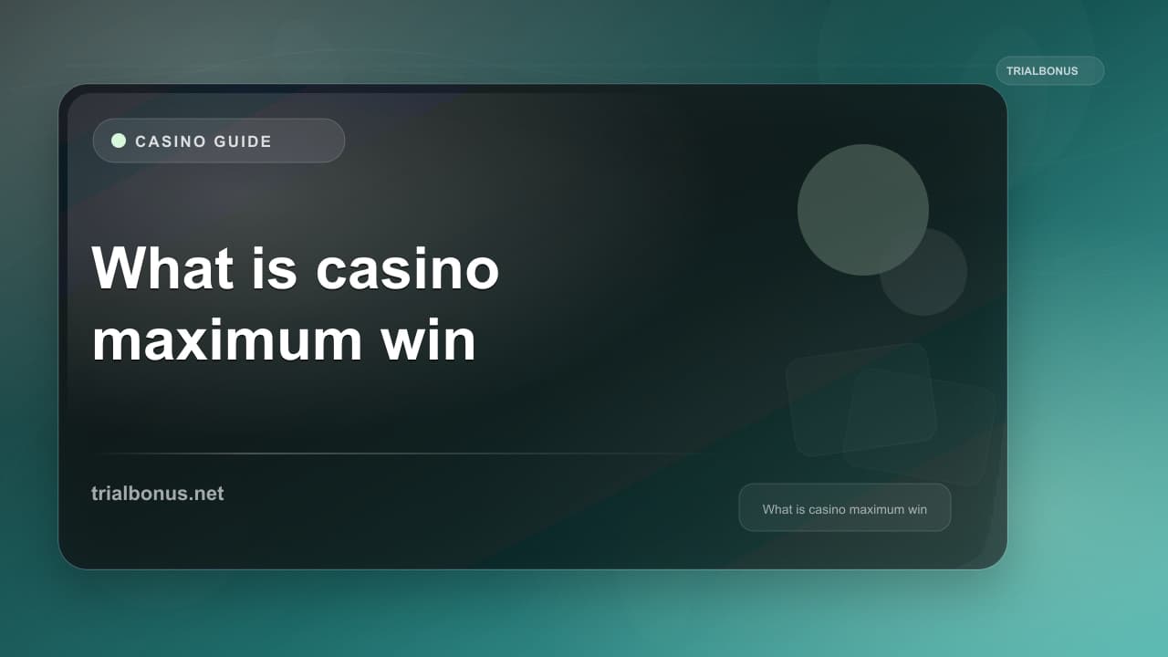 What is a casino maximum win Guide