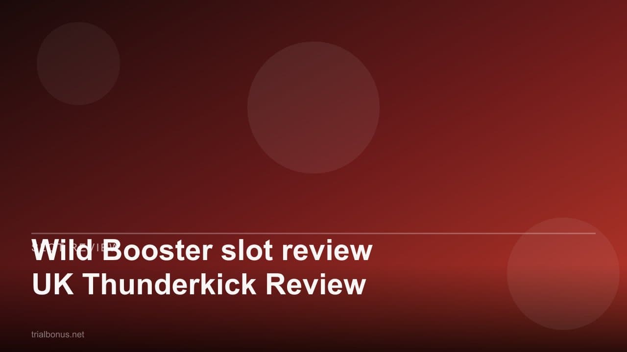 Wild Booster slot review UK Thunderkick Review