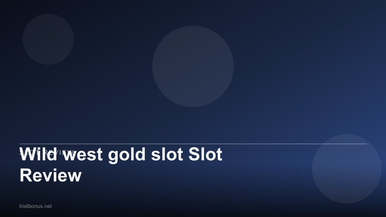 Wild west gold Slot Review