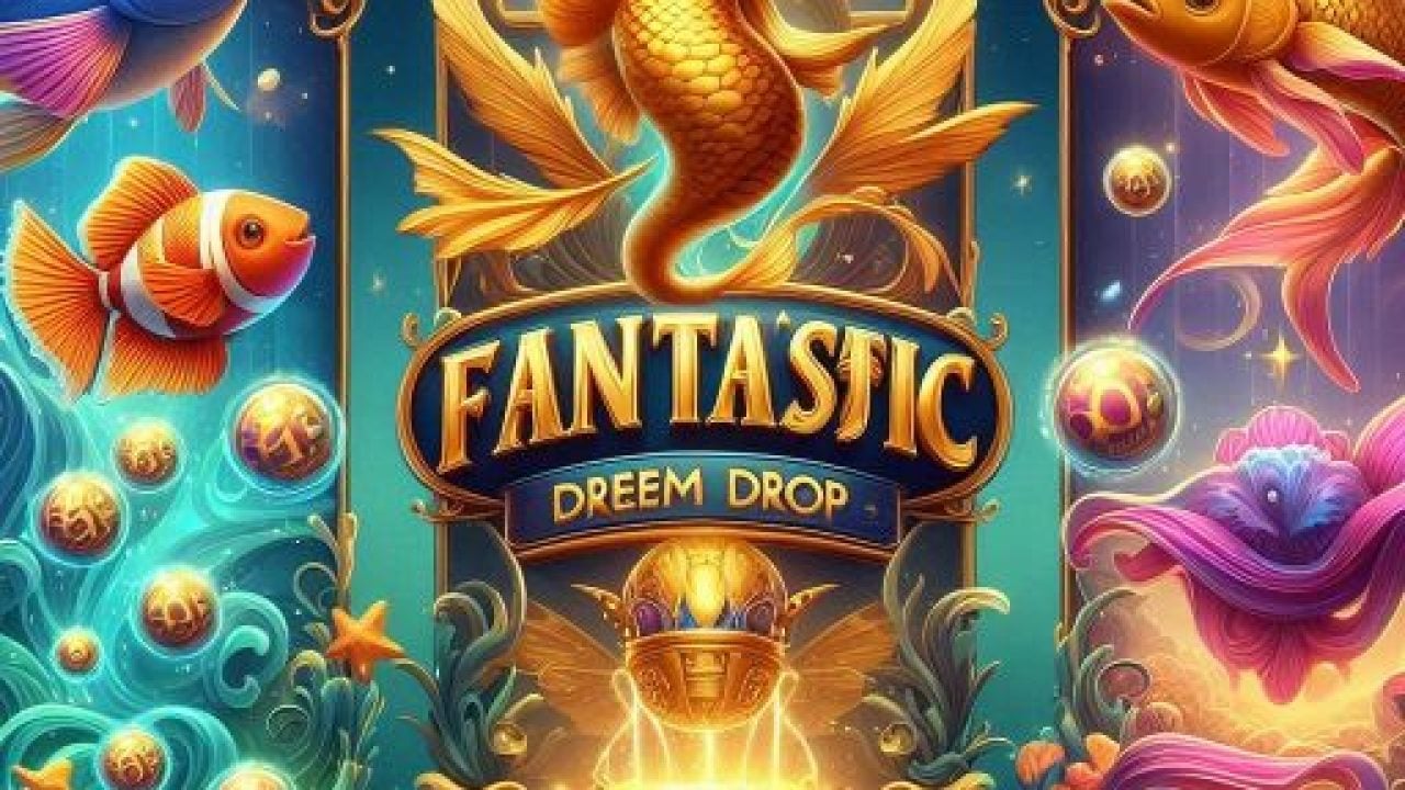 Diving into Adventure: 4 Fantastic Fish Gold Dream Drop review