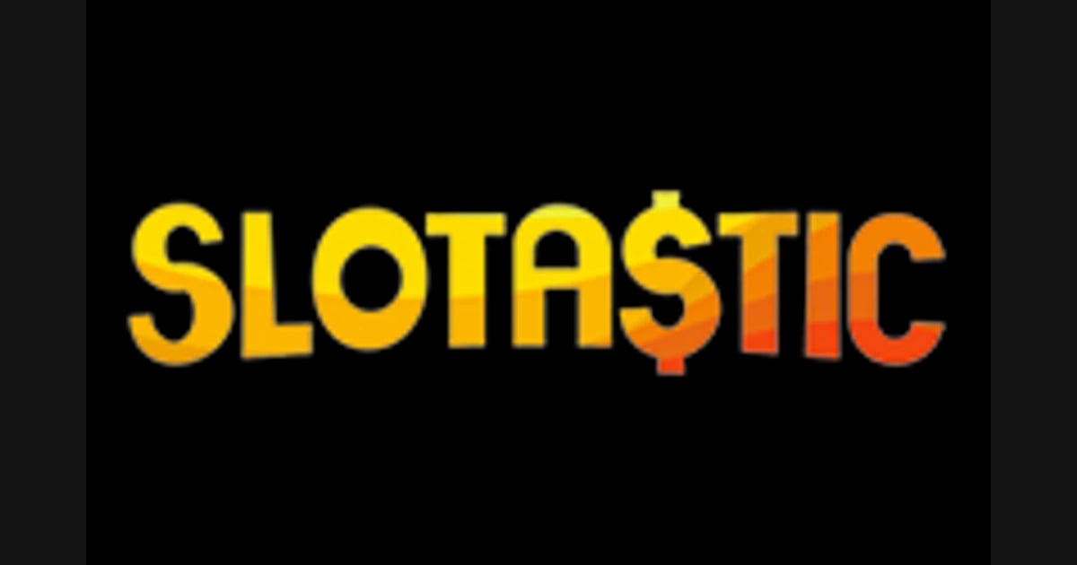 Slotastic casino review