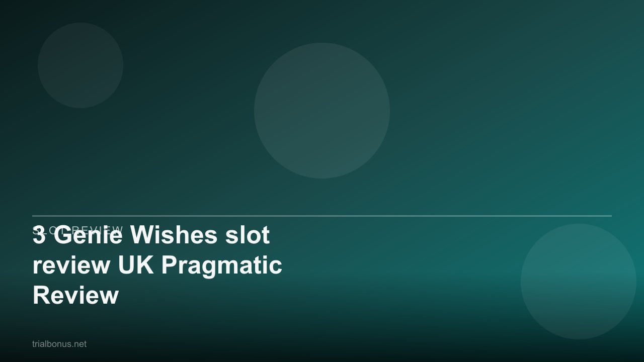 3 Genie Wishes slot review UK Pragmatic Review review