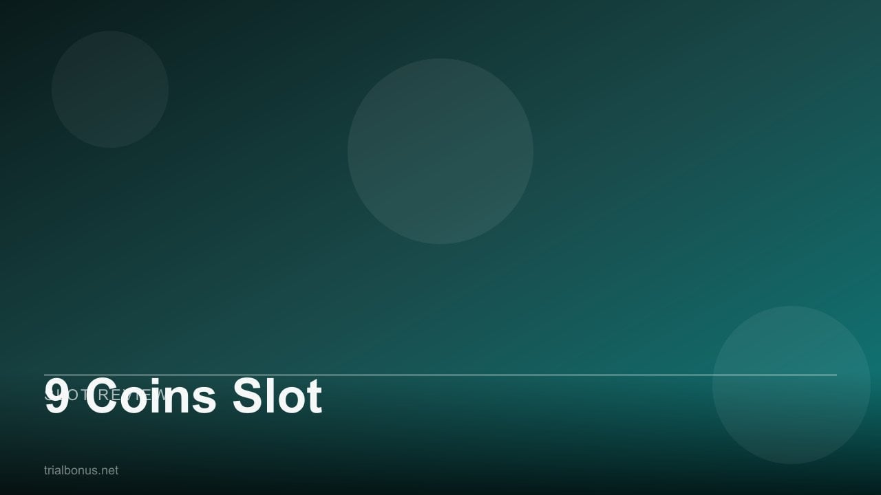 9 Coins Slot review