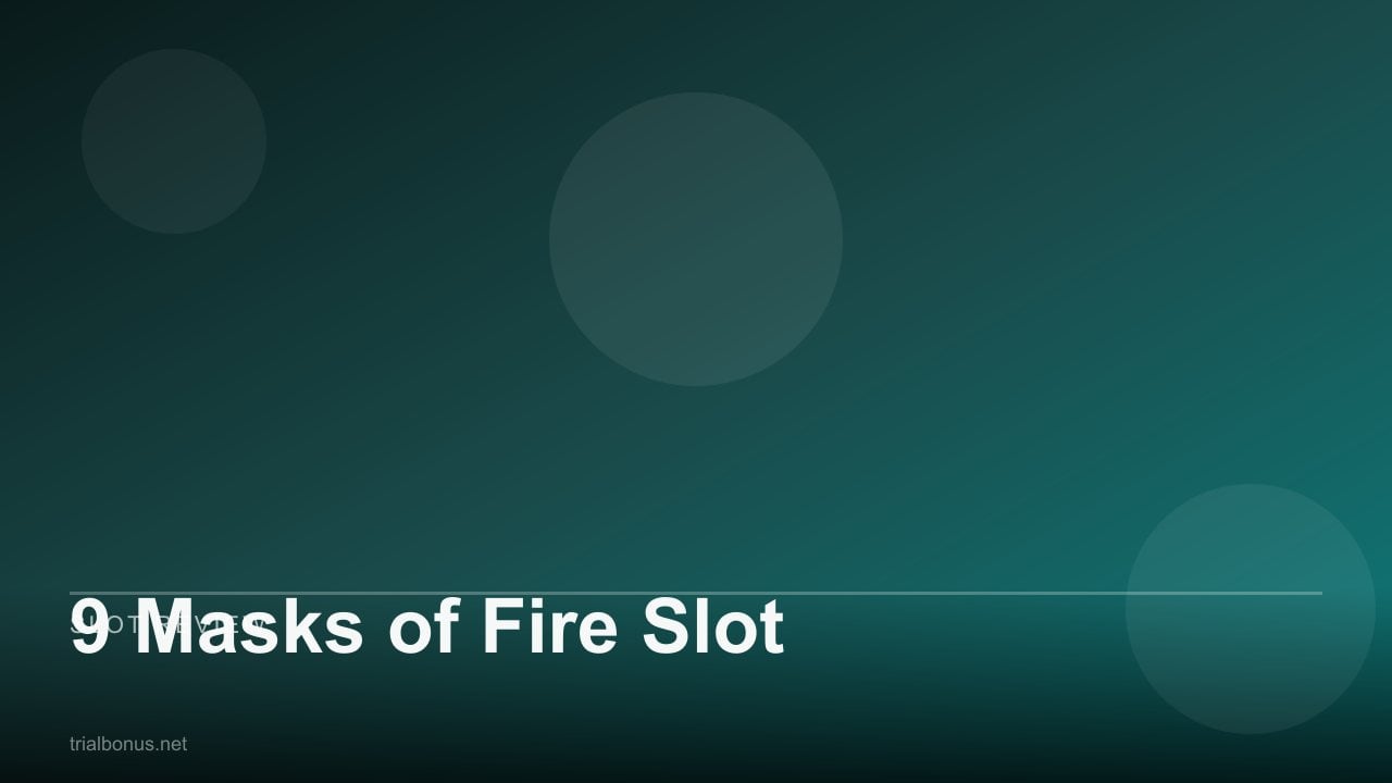 9 Masks of Fire Slot review
