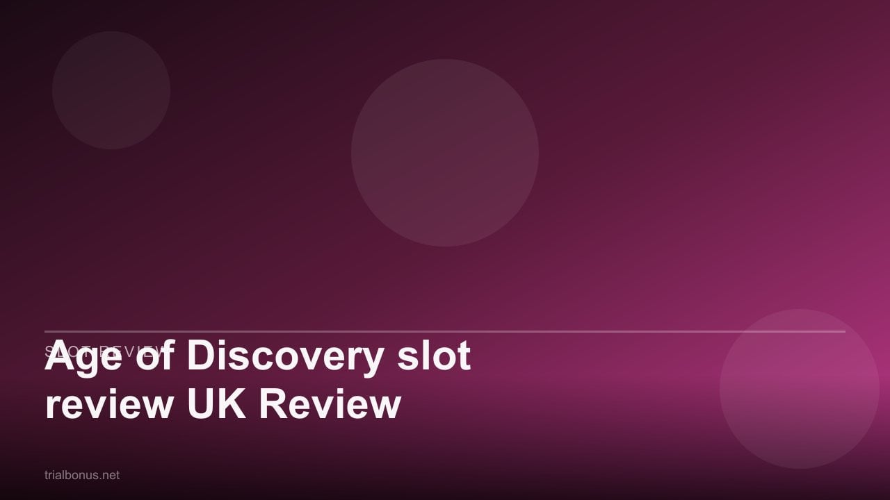 Age of Discovery slot review UK Review review